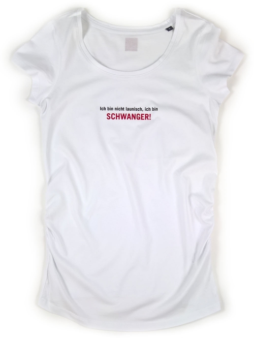 Preview: Lustige Schwangerschaftsshirts Ich bin nicht launisch, ich bin schwanger - 4 Farben weiss, grau, blau, schwarz